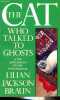 The cat who talked to ghosts.. Lilian Jackson Braun