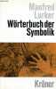 Wörterbuch der symbolik - Vierte, durchgesehene und erweiterte auflage - Sammlung Kröners taschenausgabe band 464.. Lurker Manfred