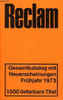 Reclam gesamtkatalog mit neuerscheinungen - Fr&uuml;hjahr 1973.. Collectif