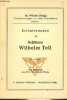 Erläuterungen zu Schillers Wilhelm Tell - 27.Auflage - Dr.Wilhelm Königs erläuterungen zu den klassikern band 1.. Prof.Dr.Oswald Woyte