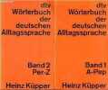 Dtv-wörterbuch der deutschen alltagssprache - Band 1 : A-Pep - Band 2 : Per-Z (2 volumes) - Sammlung DTV n°3034-3035.. Küpper Heinz