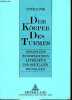 Der k&ouml;rper des turmes - Essays zur europ&auml;ischen literatur von Schiller bis Val&eacute;ry.. Por Peter