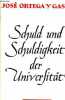 Schuld und schuldigkeit der universität.. José Ortega y Gasset