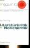 Literaturkritik - Medienkritik - Sammlung medium literatur 8.. Drews Jörg
