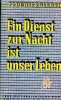 Ein dienst zur nacht ist unser leben - Sammlung stiasny-bücherei band 40.. Ernst von Feuchtersleben