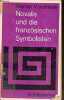 Novalis und die französischen symbolisten - zur entstehungsgeschichte des dichterischen symbols - Sammlung Sprache und Literatur n°8.. Vordtriede ...