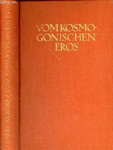 Von kosmogonischen eros.