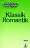 Klassik Romantik - Sammlung Geschichte der deutschen literatur n&deg;2.. Grosse Wilhelm & Grenzmann Ludger