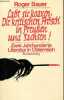 Lasst sie koaxen, die kritischen frösch' in preussen und sachsen ! zwei jahrhunderte literatur in österreich - dédicace de l'auteur.. Bauer Roger