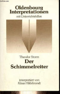 Der Schimmelreiter - Sammlung Oldenbourg-Interpretationen band 42.