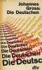 Die Deutschen - Sammlung DTV n°738.. Gross Johannes