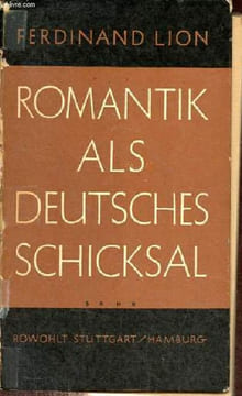 Romantik als deutsches schicksal.. Lion Ferdinand