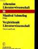 Vergleichende Literaturwissenschaft theorie und praxis - Sammlung Athenaion Literaturwissenschaft band 16.. Schmeling Manfred