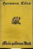 Mein goldenes buch - gedichte.. Löns Hermann