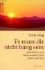 Es muss dir nicht bang sein weisheiten und meditationen über leben und tod.. Iding Doris