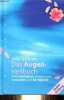 Das Augenheilbuch mit leichtigkeit sehstörungen vermeiden und korrigieren.. Inka Jochum