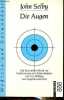 Die Augen - Ein gesundheitsbuch zur verbesserung des sehvermögens und zur heilung von augenkrankheiten.. Selby John