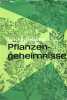 Pflanzengeheimnisse.. Schröder Willy