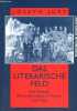 Das literarische feld das konzept Pierre Bourdieus in theorie und praxis.. Jurt Joseph
