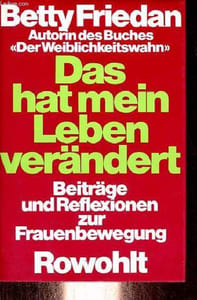 Das hat mein leben verändert - Beiträge und reflexionen zur frauenbewegung.
