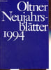 Oltner Neujahrsbl&auml;tter 1994.. Collectif