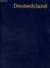 Länder und Völker enzyklopädie für geographie, geschichte, kunst, kultur, sitten und bräuche - Deutschland.. Collectif