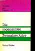 Die sogenannten zwanziger jahre - First Wisconsin Workshop.. Reinhold Grimm & Jost Hermand