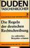 Duden - Die Regeln der deutschen Rechtschreibung an zahlreichen beispielen erlautert - Duden-taschenbücher Band 3.. Mentrup Wolfgang