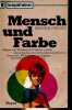 Mensch und Farbe - Originalausgabe - Sammlung Kompaktwissen n°3.. Frieling Heinrich