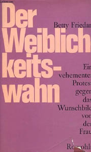 Der Weiblichkeitswahn oder die mystifizierung der frau.