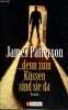 ...denn zum Küssen sind sie da - Roman.. Patterson James
