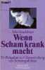 Wenn scham krank macht ein ratgeber zur &uuml;berwindung von schamgef&uuml;hlen - Sammlung Knaur n&deg;84003/1690. Bradshaw John