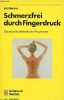 Schmerzfrei durch fingerdruck - Die aktuelle methode der akupressur mit zahlreichen abbildungen - Sammlung Goldmann Medizin n°9063.. Lutz Bernau