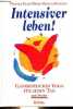 Intensiver leben ! Ganzheitliches Yoga für jeden tag mit poster.. Werner Plate & Erika Helene Etminan