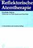 Reflektorische Athemtherapie - 2.überarbeitete und erweiterte auflage.. Brüne Liselotte
