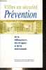 Villes en sécurité prévention de la délinquance, des drogues et de la toxicomanie.. Collectif