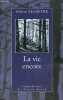 La vie encore - Collection escales du nord.. Lesaffre Didier