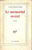 Le m&eacute;morial secret - roman.. Gaul&egrave;ne Guillaume