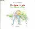 De vigne en vin / from vineyard to wine.. Champsaur Aline