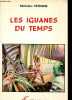 Les iguanes du temps.. Hermine Micheline