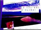Le courant d'Huchet.. Cazenave Ludovic