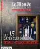 Le Monde des religions hors série n°25 décembre 2015 - Les 15 dates clés de la franc-maçonnerie.. Collectif