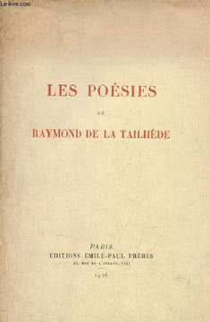 Les poésies de Raymond de la Tailhède - Exemplaire n°184/800 sur papier des papeteries de rives.. de la Tailhède Raymond