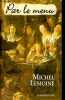 Par le menu.. Lemoine Michel