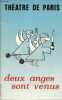 Programme : Th&eacute;atre de Paris - Deux anges sont venus - Com&eacute;die musicale de Roger Pierre et Jean Marc Thibault d'apr&egrave;s la cuisine des anges d'Albert ...