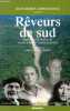 Rêveurs de sud humanistes français dans la forêt venezuelienne.. Civrieux, Corradini, Lizot, Mattéi-Muller