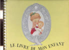 Le livre de mon enfant.. Collectif