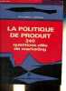 La politique de produit 240 questions clés de marketing.. Otto Oscar V.Stritzky