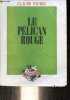 Le p&eacute;lican rouge - Collection polici&egrave;re.. Fayard Claude