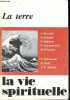 La terre mars-avril 1994 74e année n°709 tome 148 - Vie spirituelle - Jacques Arnould, qu'as tu fait de la terre ? - Hugues Cousin, la terre de la ...